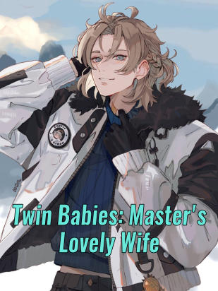 Twin Babies: Master's Lovely Wife